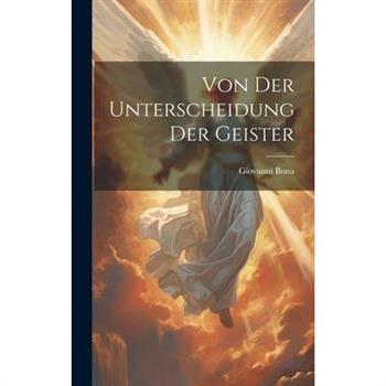 Von Der Unterscheidung Der Geister