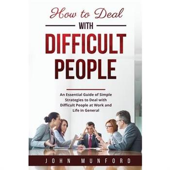 How to Deal with Difficult People