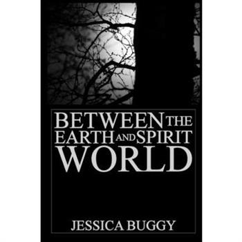 Between the Earth and Spirit World