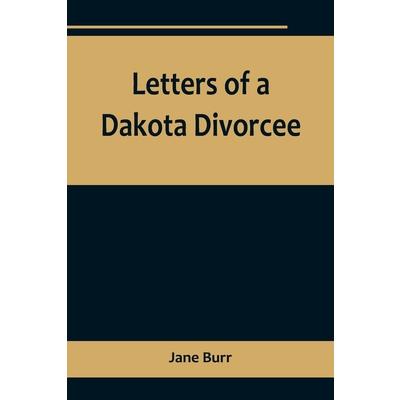 Letters of a Dakota Divorcee