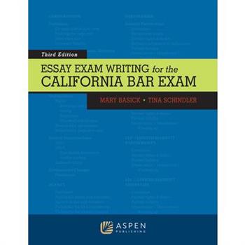 Essay Exam Writing for the California Bar Exam
