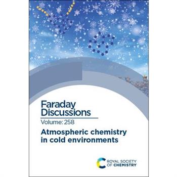 Atmospheric Chemistry in Cold Environments
