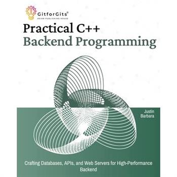 Practical C++ Backend Programming