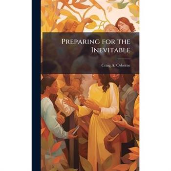 Preparing for the Inevitable