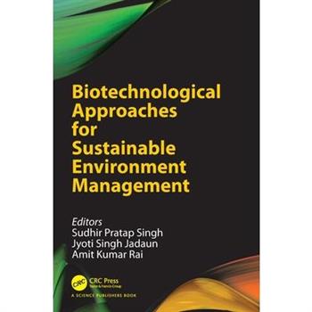 Biotechnological Approaches for Sustainable Environment Management