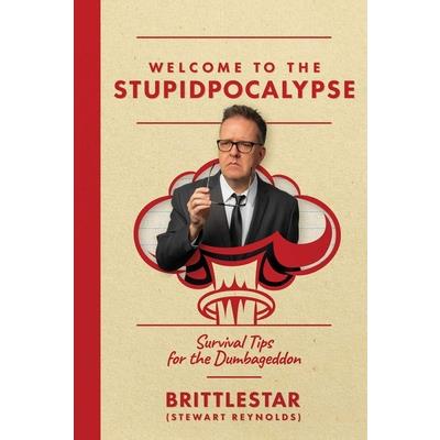Welcome to the Stupidpocalypse