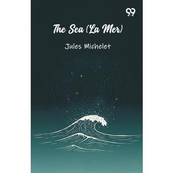 The Sea (La Mer)