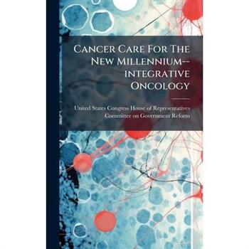 Cancer Care For The New Millennium--integrative Oncology
