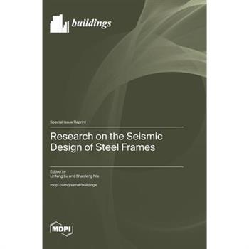 Research on the Seismic Design of Steel Frames