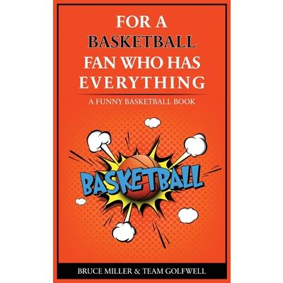 For the Basketball Player Who Has Everything