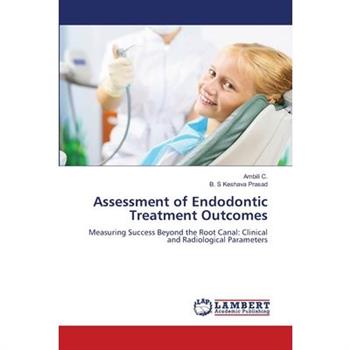 Assessment of Endodontic Treatment Outcomes