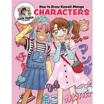 How to Draw Kawaii Manga Characters