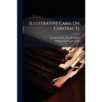 Illustrative Cases On Contracts