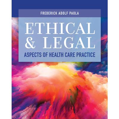 Ethical and Legal Aspects of Health Care Practice