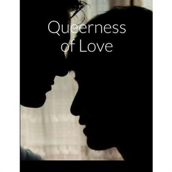 Queerness of Love