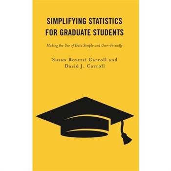 Simplifying Statistics for Graduate Students