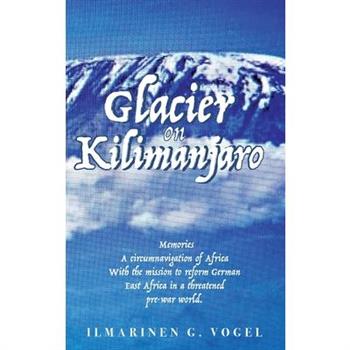 Glacier on Kilimanjaro (Latest Edition)