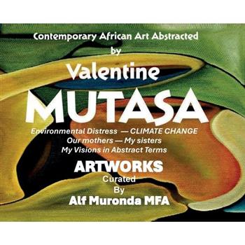 Contemporary African Art Abstracted by Valentine Mutasa