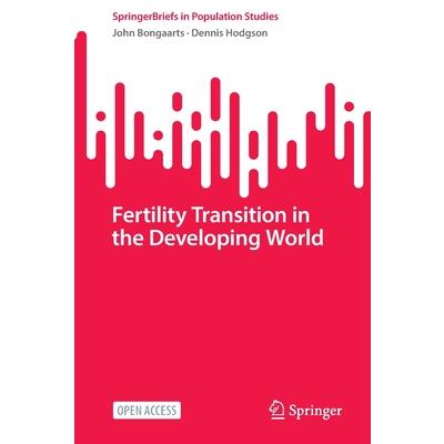 Fertility Transition in the Developing World