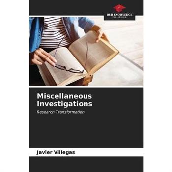 Miscellaneous Investigations
