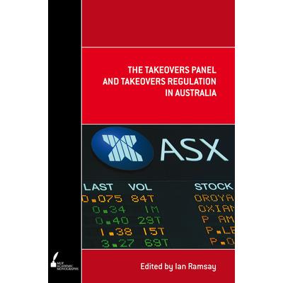 The Takeovers Panel and Takeovers Regulation in Australia