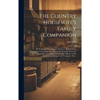 The Country Housewife's Family Companion