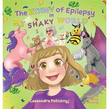 The ZYXWV of Epilepsy in My Shaky World