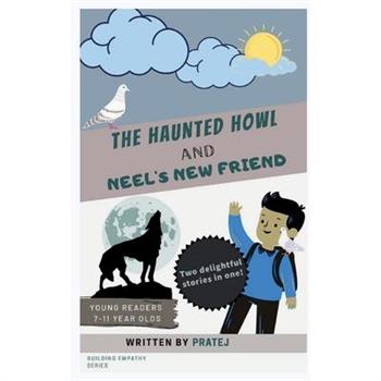 The Haunted Howl and Neel's New Friend