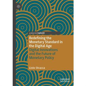 Redefining the Monetary Standard in the Digital Age