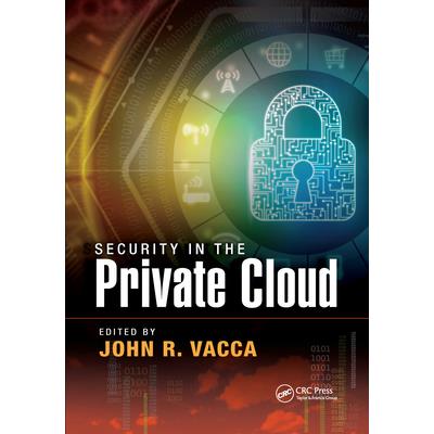 Security in the Private Cloud Security in the Private Cloud
