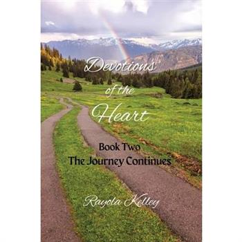Devotions of the Heart Book Two