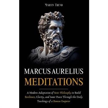 Marcus Aurelius - Meditations