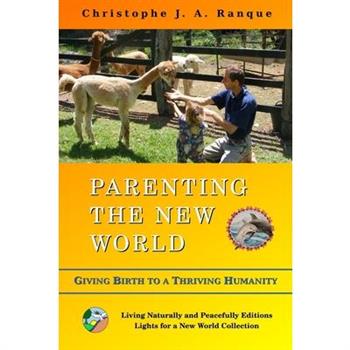 Parenting the New World