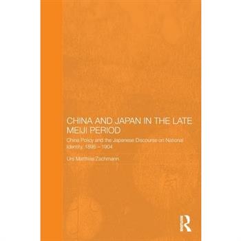 China and Japan in the Late Meiji Period