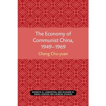 The Economy of Communist China, 1949-1969