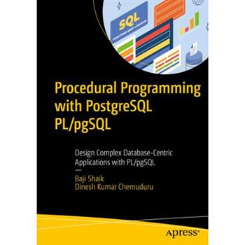 Procedural Programming with PostgreSQL Pl/Pgsql