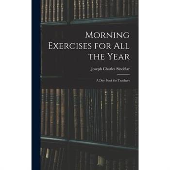Morning Exercises for All the Year