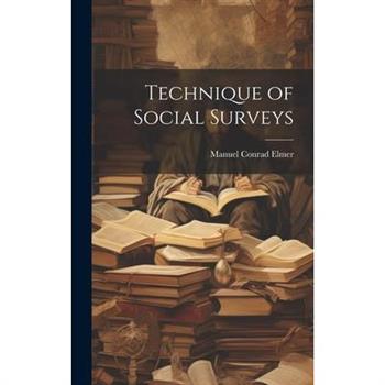 Technique of Social Surveys