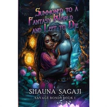 Summoned to a Fantasy World and Left to Die