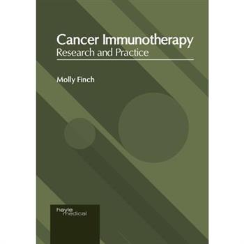 Cancer Immunotherapy: Research and Practice
