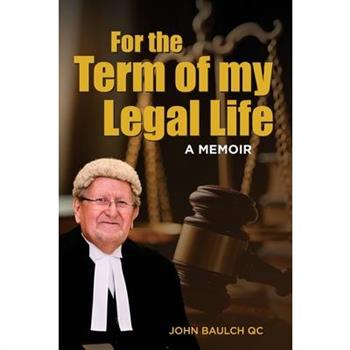 For the Term of my Legal Life