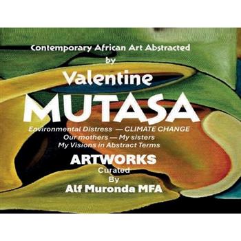 Contemporary African Art Abstracted by Valentine Mutasa