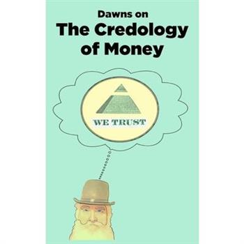 The Credology of Money