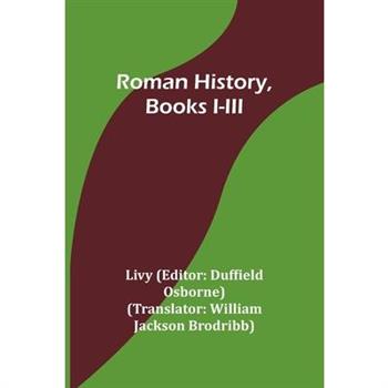 Roman History, Books I-III