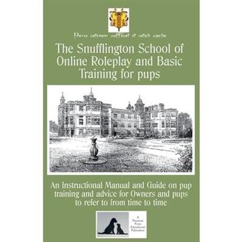 The Snufflington School of Online Roleplay and Basic Training for Adult pups