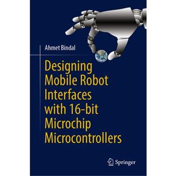 Designing Mobile Robot Interfaces with 16-Bit Microchip Microcontrollers