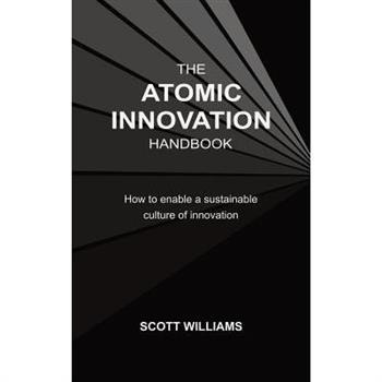 The Atomic Innovation Handbook