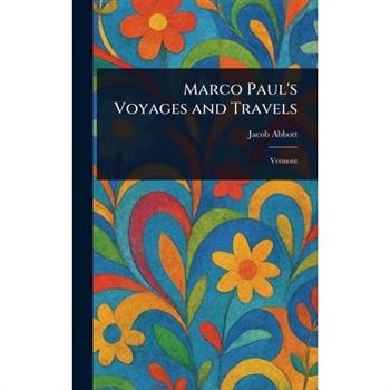 Marco Paul's Voyages and Travels