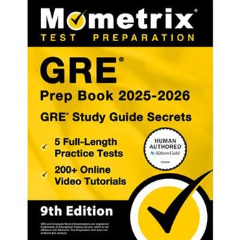GRE Prep Book 2025-2026 - 5 Full-Length Practice Tests, 200+ Online Video Tutorials, GRE Study Guide Secrets