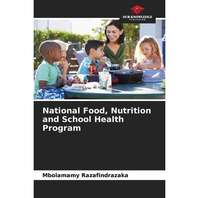National Food, Nutrition and School Health Program